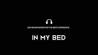 In My Bed