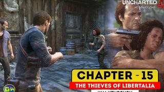 UNCHARTED 4: A Thief's End Walkthrough Part 15 · Chapter 15: The Thieves of Libertalia