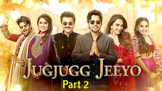 Jug Jugg Jeeyo Part Two