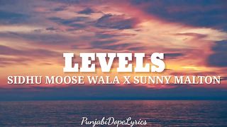 Levels Lyrics Sidhu Moose Wala Sunny Malton The kidd New Punja