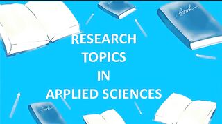 Applied Sciences Research Topics l Applied Sciences Topics l Research Topics on Applied Sciences| Murad Learners Academy