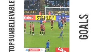 Top 5 Unbelievable goals in this season