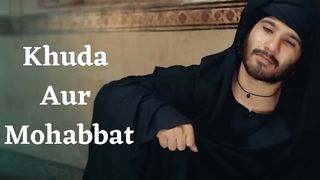 khuda aur mohabbat????|Mangu mein ab kya rabse | ????????