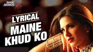 Maine Khud Ko Ragini MMS 2" Full Video Song | Sunny Leone | Mustafa Zahid