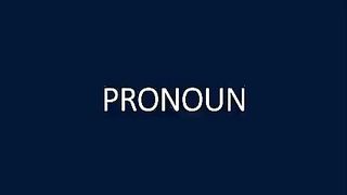 Pronoun and its types