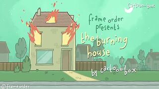 The burning house