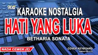 Hati Yang Luka Karaoke Pop Nostalgia - Betharia Sonatha (Nada Wanita)