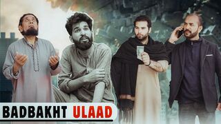 Badbakht BETA | Father vs Son | Bwp Production