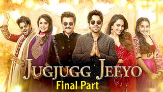 Jug Jugg Jeeyo Final Part