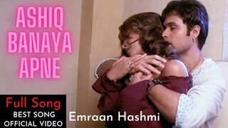 Aashiq Banaya Aapne (Full Song) | Himesh Reshammiya,Shreya Ghoshal | Emraan Hashmi,Tanushree D