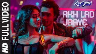 Akh Lad Jaave | Loveyatri | Aayush S|Warina H |Badshah, Tanishk Bagchi,Jubin N, ,Asees K