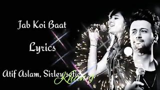 Jab Koi Baat |Atif Aslam|
