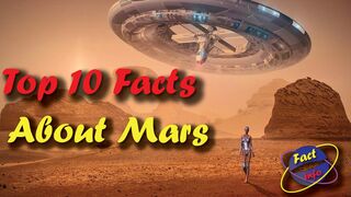Top 10 Amazing Facts About Mars| The Red Planet Mars Facts 4K