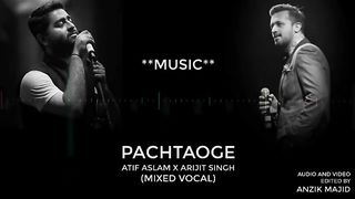 PACHTAOGE Atif Aslam vs Arijit Singh