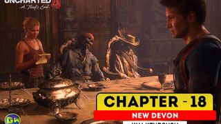 UNCHARTED 4: A Thief's End Walkthrough Part 18 · Chapter 18: New Devon