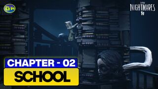 Little Nightmares II - Chapter 2 "School" | Full PC Walkthrough Gameplay (No Commentary)
