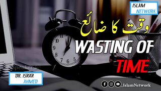 Wasting of Time /IslamNetwork