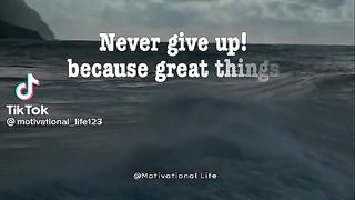 Never give up