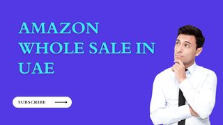 Amazon FBA Wholesale In UAE | Video For Beginners l Amazon in UAE