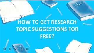 How TO Get Research Topic Suggestions l How to Get Free Research Topic Suggestions