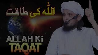 Allah Ki Taqat | Mufti Tariq Masood