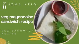 Healthy and Easy Vegetable Mayonnaise Sandwich Recipe | A Perfect Snack for Anytime Anywhere | uatiq