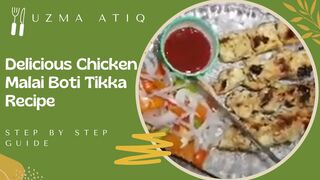 Delicious Chicken Malai Boti Tikka Recipe | How to Make Chicken Malai Boti Tikka at Home | uatiq