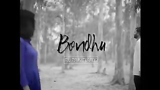 Bondhu  - Rupak Tiary | bengali romantic song
