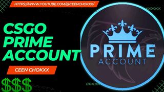 How To Buy Prime Account CSGO Video 2023 Complete Guide #csgo #ceenchokxx #csgoguide