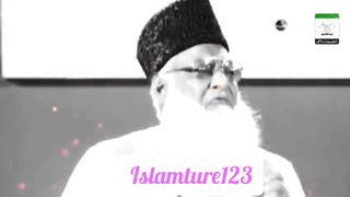 Islam or zindagi dr israr ahmed bayanat islamture123
