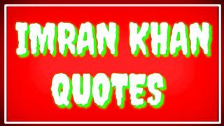 "Top 10 Inspirational Quotes by Imran Khan"