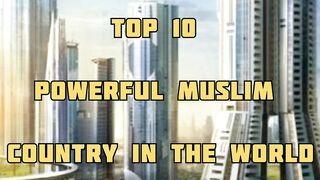 Top 10 Powerful Muslim Country in the World #shorts