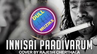 Innisai Paadivarum  Flute Cover by Rajesh Cherthala
