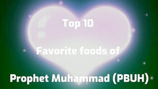 Favorite foods of Prophet Muhammad (PBUH) ♥️ #shorts #top10 #muslim