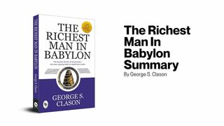 The Richest Man in Babylon by George S. Clason | book review & summary