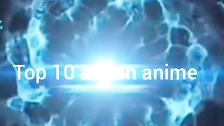 Top 10 Action Anime You Can't Afford to Miss