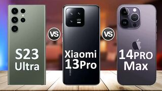 Look soon!Samsung Galaxy S23 Ultra 5G Vs Xiaomi 13 Pro Vs iPhone 14 Pro Max Video 2023