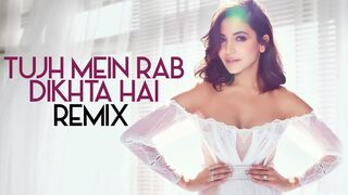 Tujh Mein Rab Dikhta Hai (Remix) - DJ Tejas  Rab Ne Bana Di Jodi  Shah Rukh Khan, Anushka