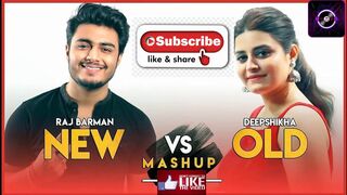 New vs Old 2 Bollywood Songs Mashup  Deepshikha feat. Raj Barman