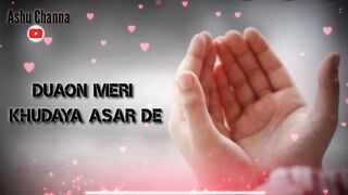 Duaon meri khuday Asar de