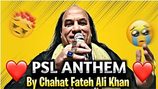 PSL Anthem By Chahat Fateh Ali Khan!!