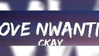 CKay - Love Nwantiti