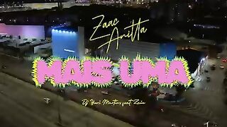 MC zaac, Anitta, DJ Yuri Martins feat zain- Mais uma (clipe oficial)