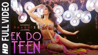 Ek Do Teen / Baaghi 2