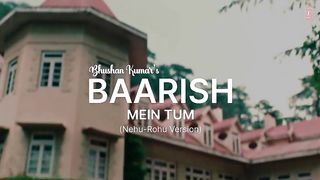 BAARISH SONGS