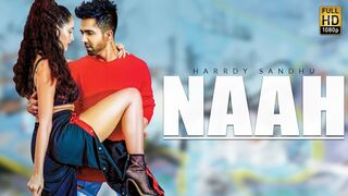 Naah - Harrdy Sandhu Feat. Nora Fatehi | Jaani | B Praak |Official Music Video-Latest Hit Song 2017