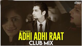 ADHI ADHI RAAT - BILAL SAEED