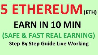 5 ETHEREUM EARN IN 10 MIN STEP BY STEP GUIDE WITH LIVE WORKING