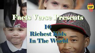 Top 10 Richest Kids in the World of All Time#lalitop10#richestkids