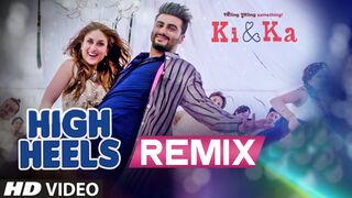 HIGH HEELS TE NACHCHE Video Song | KI & KA | Meet Bros ft. Jaz Dhami | Yo Yo Honey Singh